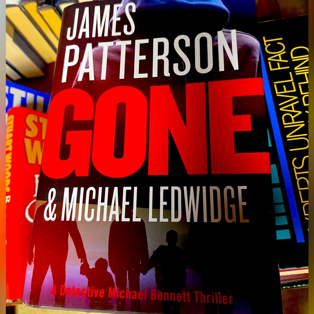 James Patterson & Michael Ledwidge. Gone (A detective Michael Bennett thriller)